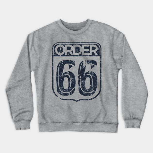 Order 66 Crewneck Sweatshirt by AniTeeCreation